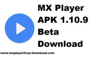 Mx Player Apk 1.10.9