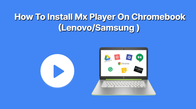Mx Player On Chromebook